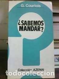 Second hand books: Sabemos mandar. G, Courtois