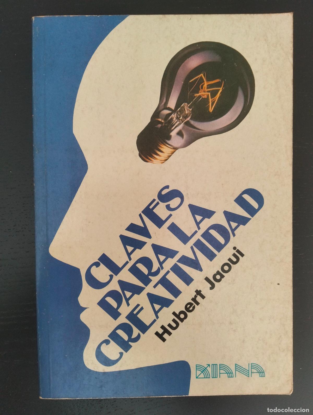 Libros de segunda mano: Psicologia. Claves para la Creatividad, Hubert Jaoui, ed. Diana, 1979 VISITA MI CATALOGO L55