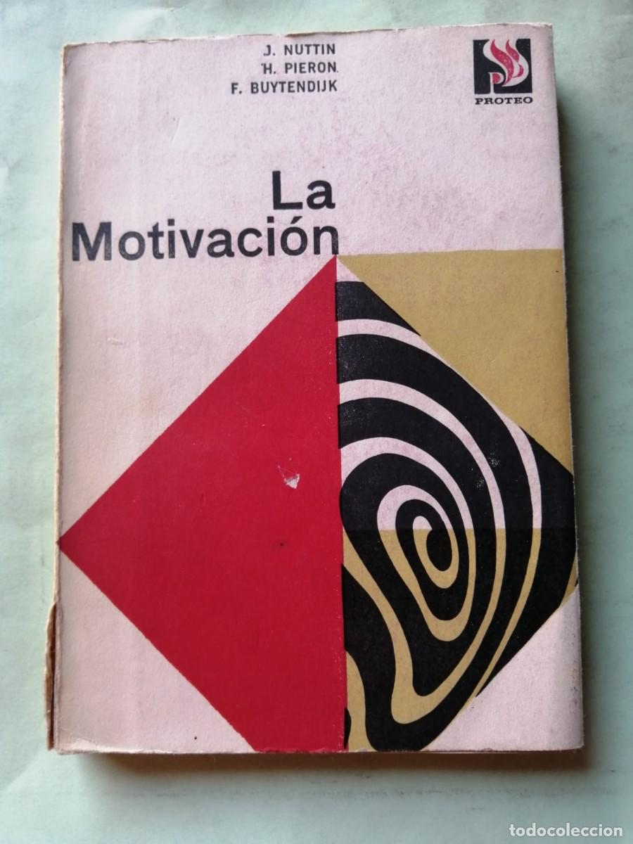 Libros de segunda mano: LA MOTIVACION (NUTTIN - PIERON - BUYTENDIJK -...)