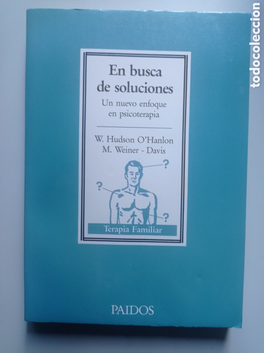 Libros de segunda mano: EN BUSCA DE SOLUCIONES. UN NUEVO ENFOQUE EN PSICOTERAPIA. HUDSON O'HANLON/WEINER - DAVIS.
