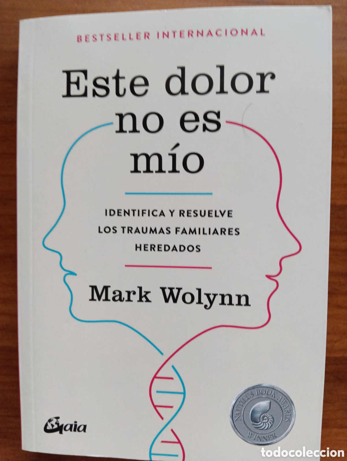 Libros de segunda mano: Este dolor no es m&iacute;o, Mark Wolynn
