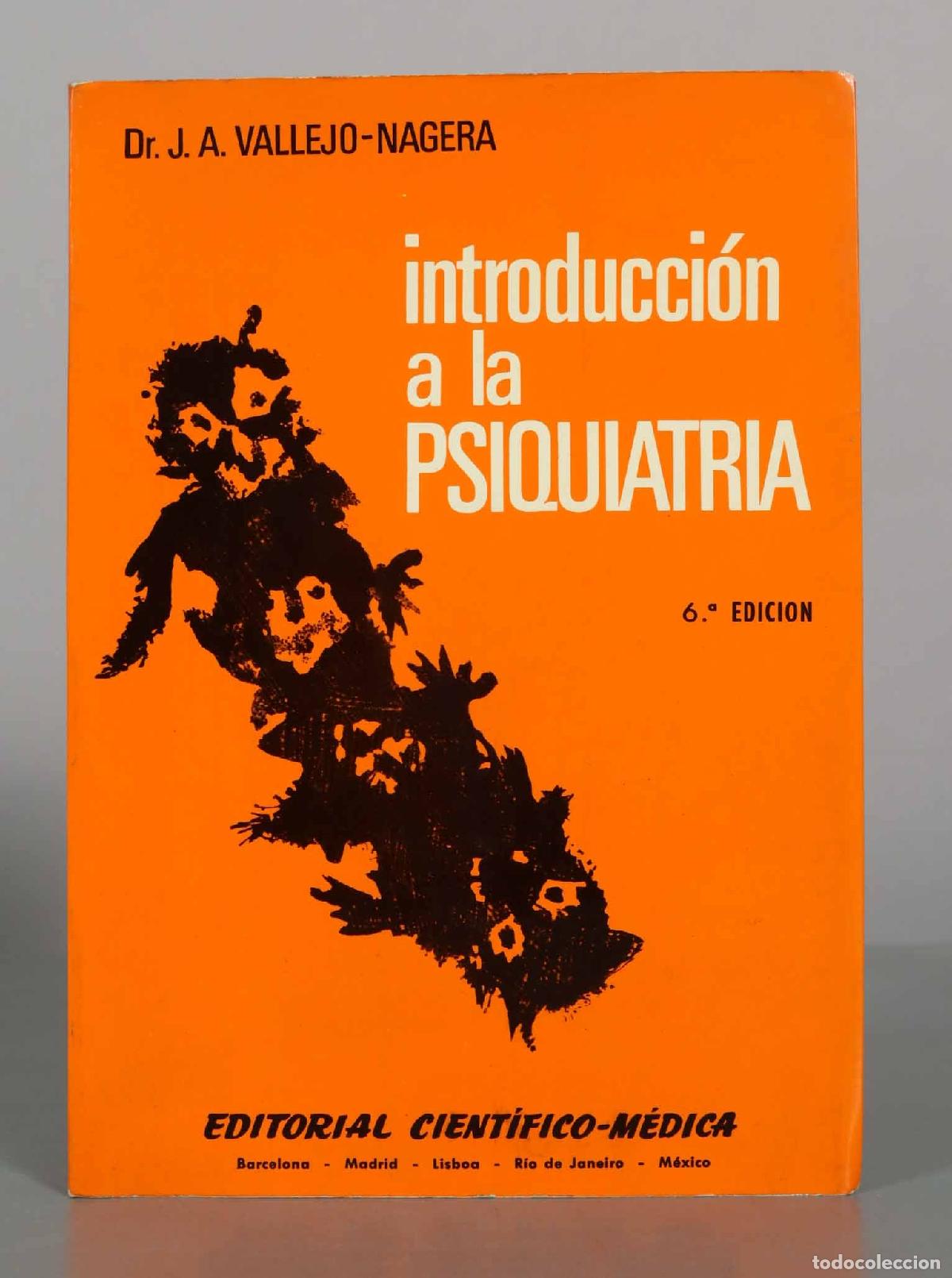 Libros de segunda mano: Introducci&oacute;n a la psiquiatr&iacute;a - Juan Antonio Vallejo-N&aacute;gera - 6.&ordf; edici&oacute;n - Editorial Cient&iacute;fico-M&eacute;d