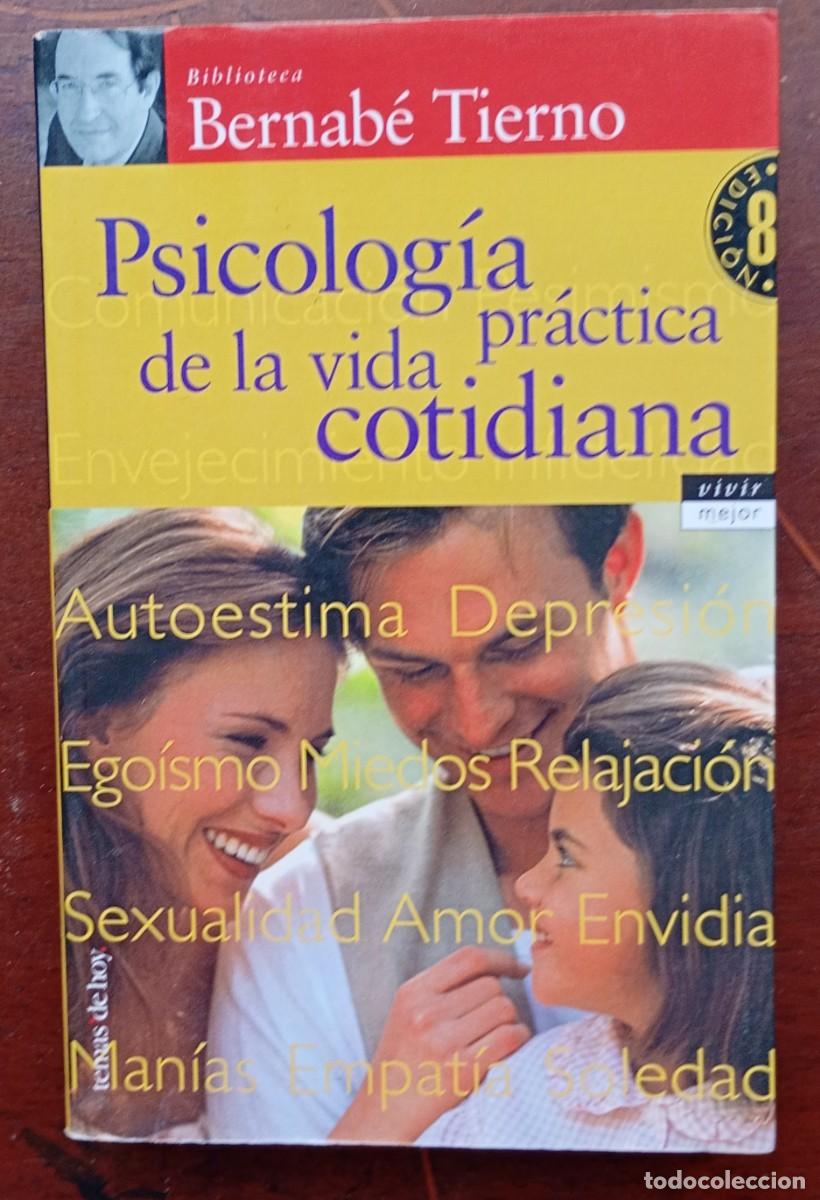 Libros de segunda mano: Bernabe Tierno PSICOLOGIA PRACTICA DE LA VIDA COTIDIANA