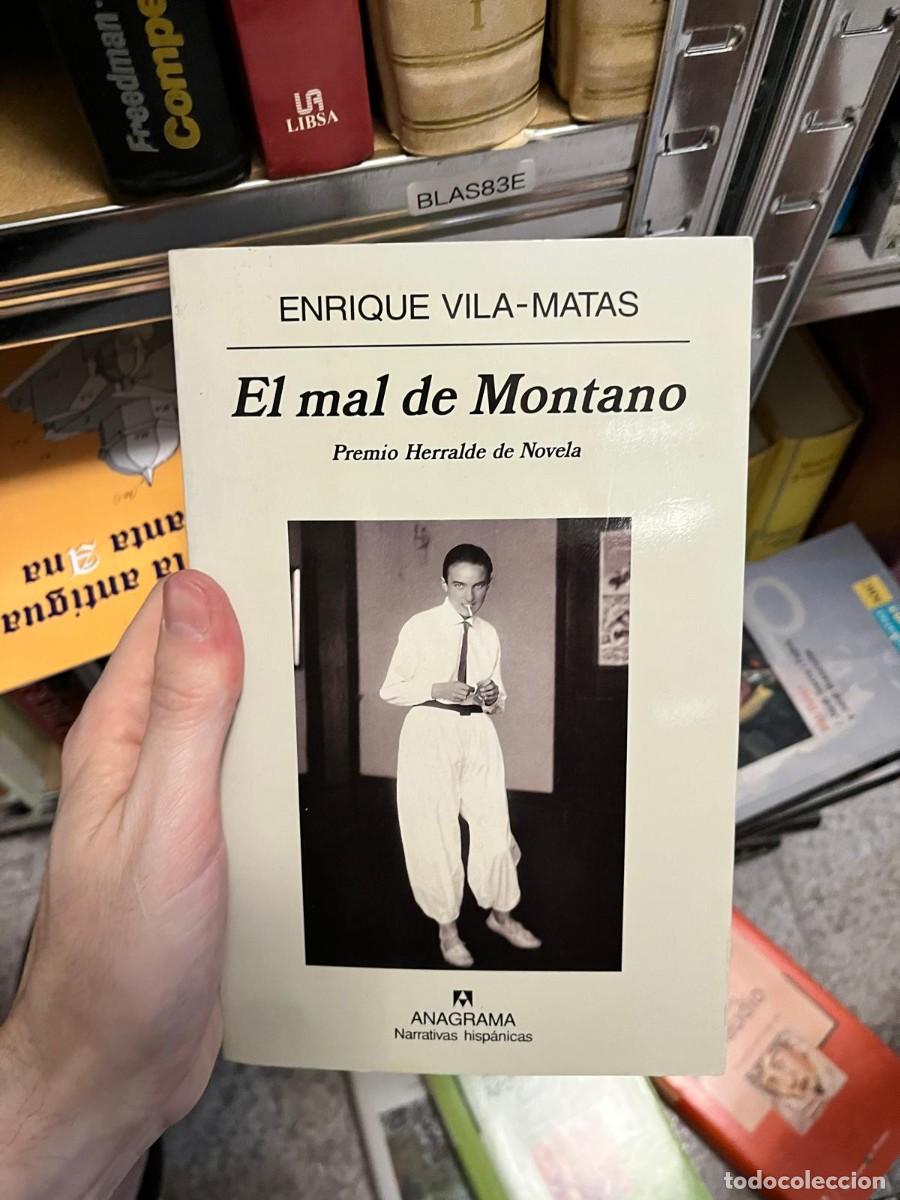 Libros de segunda mano: BLAS83E &ndash; El mal de Montano &ndash; Enrique Vila-Matas (Anagrama).