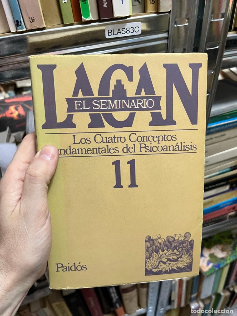 Libros de segunda mano: BLAS83C LACAN (PAIDOS) 11 seminario. Los cuatro conceptos fundamentales del Psicoan&aacute;lisis