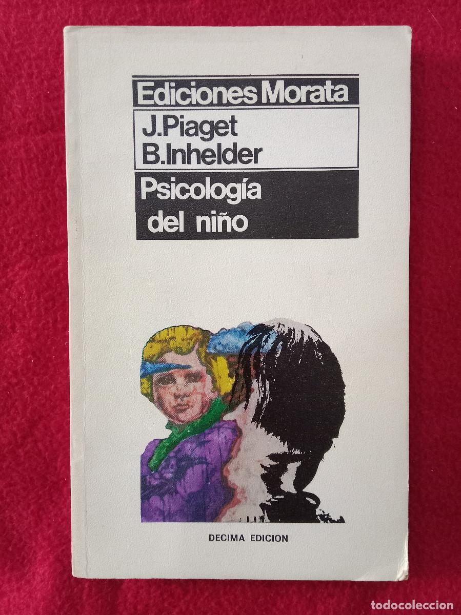 Libros de segunda mano: Psicolog&iacute;a del Ni&ntilde;o - J. Piaget / B. Inhelder - Edit. Ediciones Morata, S.A. 1981