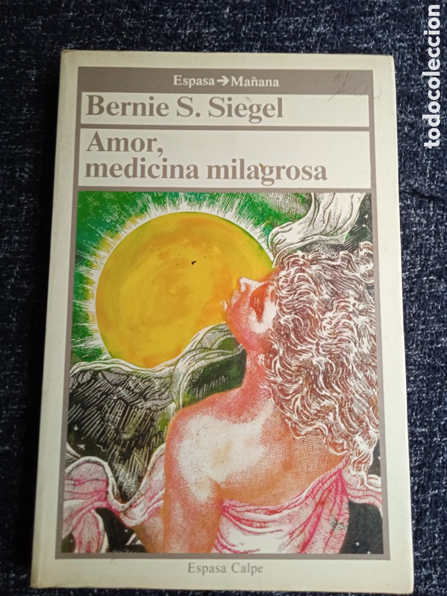 Libros de segunda mano: AMOR, MEDICINA MILAGROSA. / BERNIE S. SIEGEL.