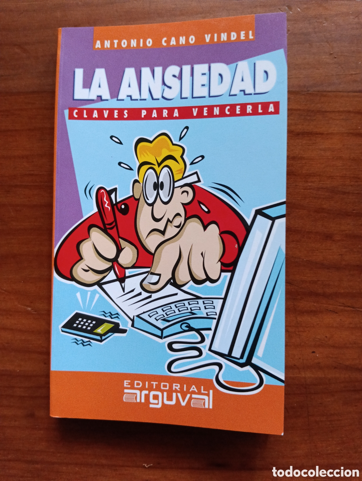 Libros de segunda mano: La ansiedad, claves para vencerla, Antonio Cano Vindel