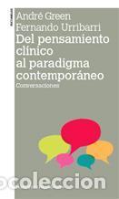Libros de segunda mano: DEL PENSAMIENTO CL&Iacute;NICO AL PARADIGMA CONTEMPOR&Aacute;NEO. - Green Andre.