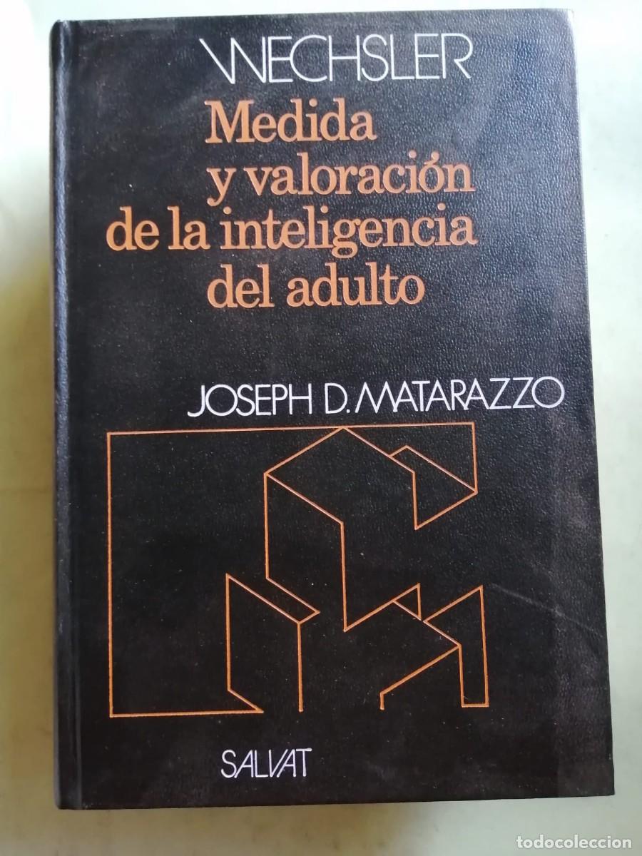 Libros de segunda mano: MEDIDA Y VALORACION DE LA INTELIGENCIA DEL ADULTO (JOSEPH D. MATARAZZO)