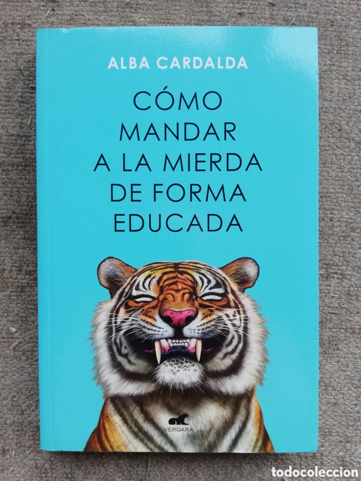 Libros de segunda mano: Como mandar a la mierda de forma educada, de Alba Cardalda