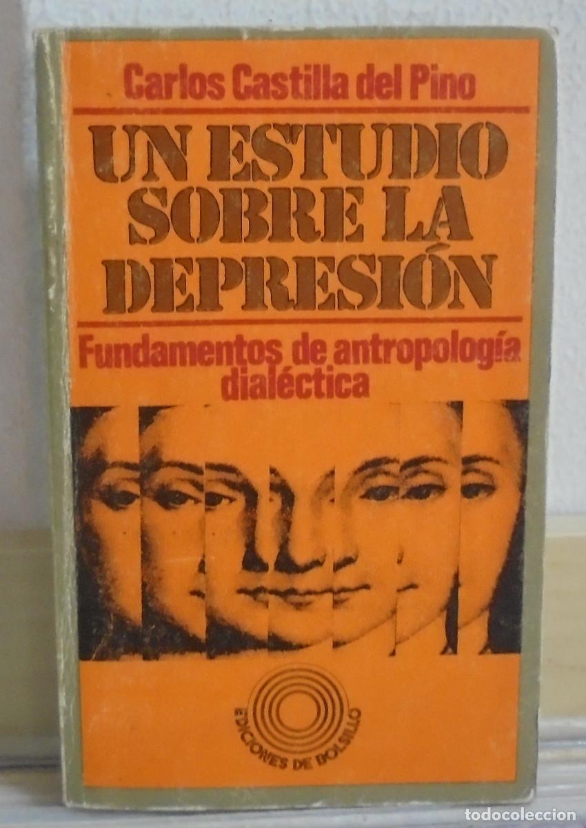 Libros de segunda mano: Un estudio sobre la depresi&oacute;n. Carlos Castilla del Pino