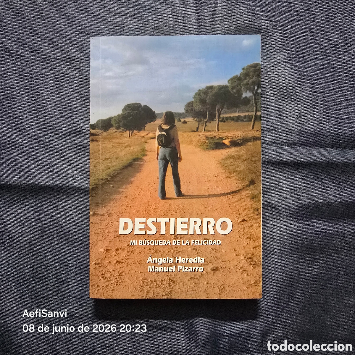 Libros de segunda mano: DESTIERRO, MI B&Uacute;SQUEDA DE LA FELICIDAD (&Aacute;NGELA HEREDIA - MANUEL PIZARRO) (ENTRE LIBROS)