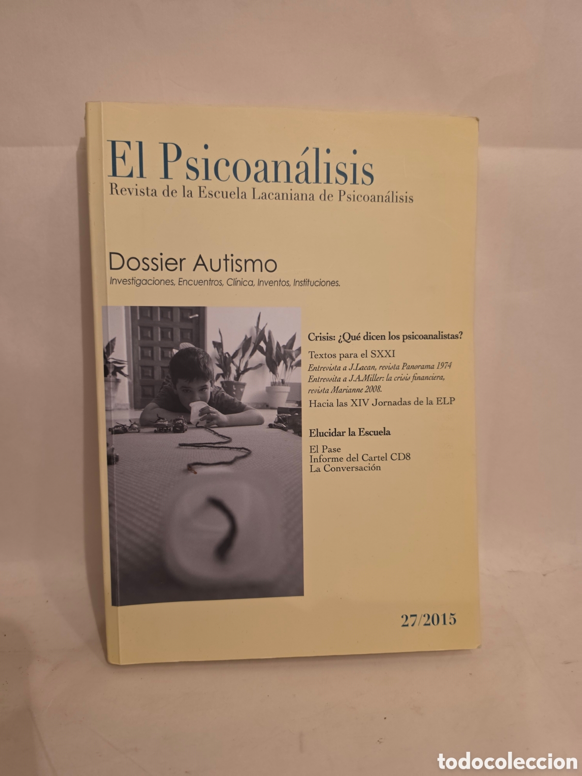 Libros de segunda mano: EL PSICOANALISIS. REVISTA LACANIANA DE PSICOANALISIS. DOSSIER AUTISMO. 2015.