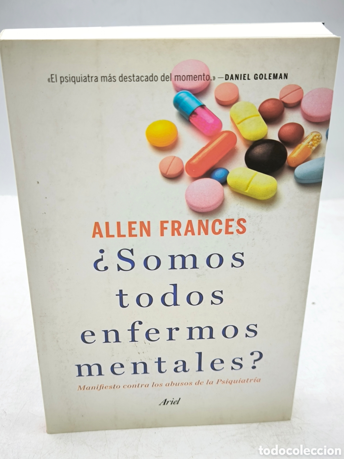 Libros de segunda mano: Somos todos enfermos mentales? Allen Franc&eacute;s.