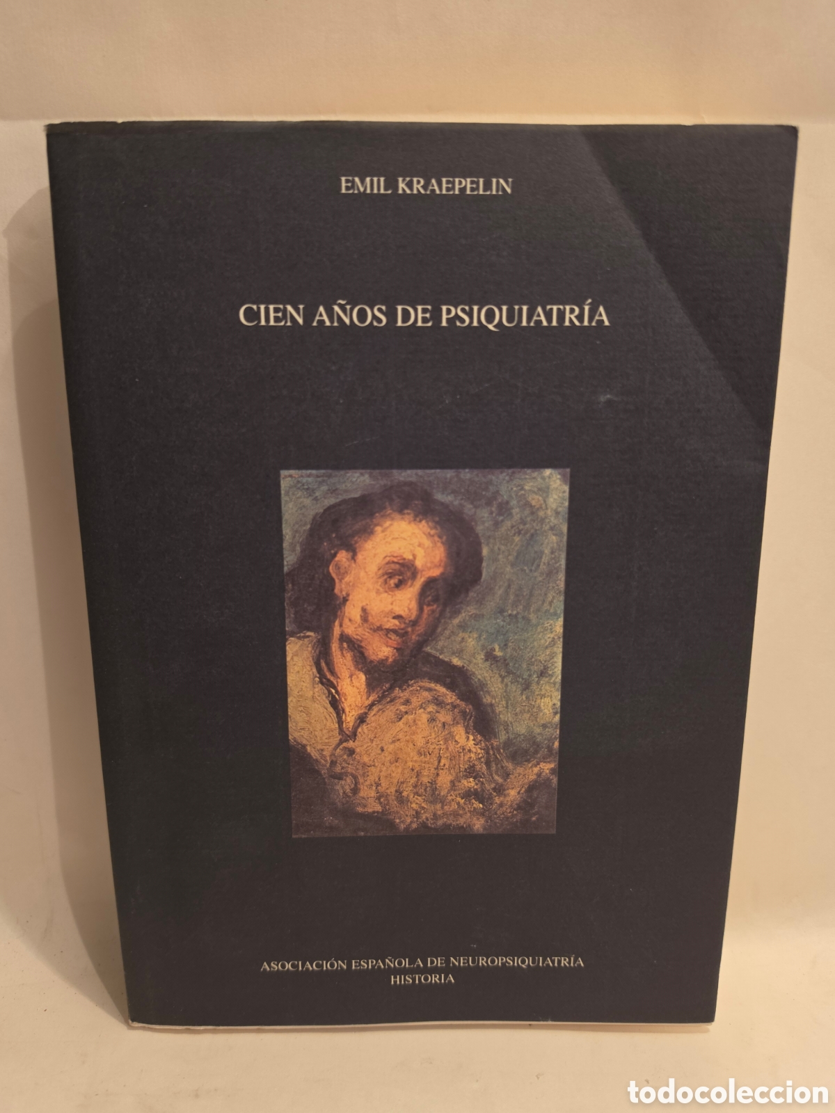 Libros de segunda mano: CIEN A&Ntilde;OS DE PSIQUIATRIA. EMIL KRAEPELIN. MADRID 1999.