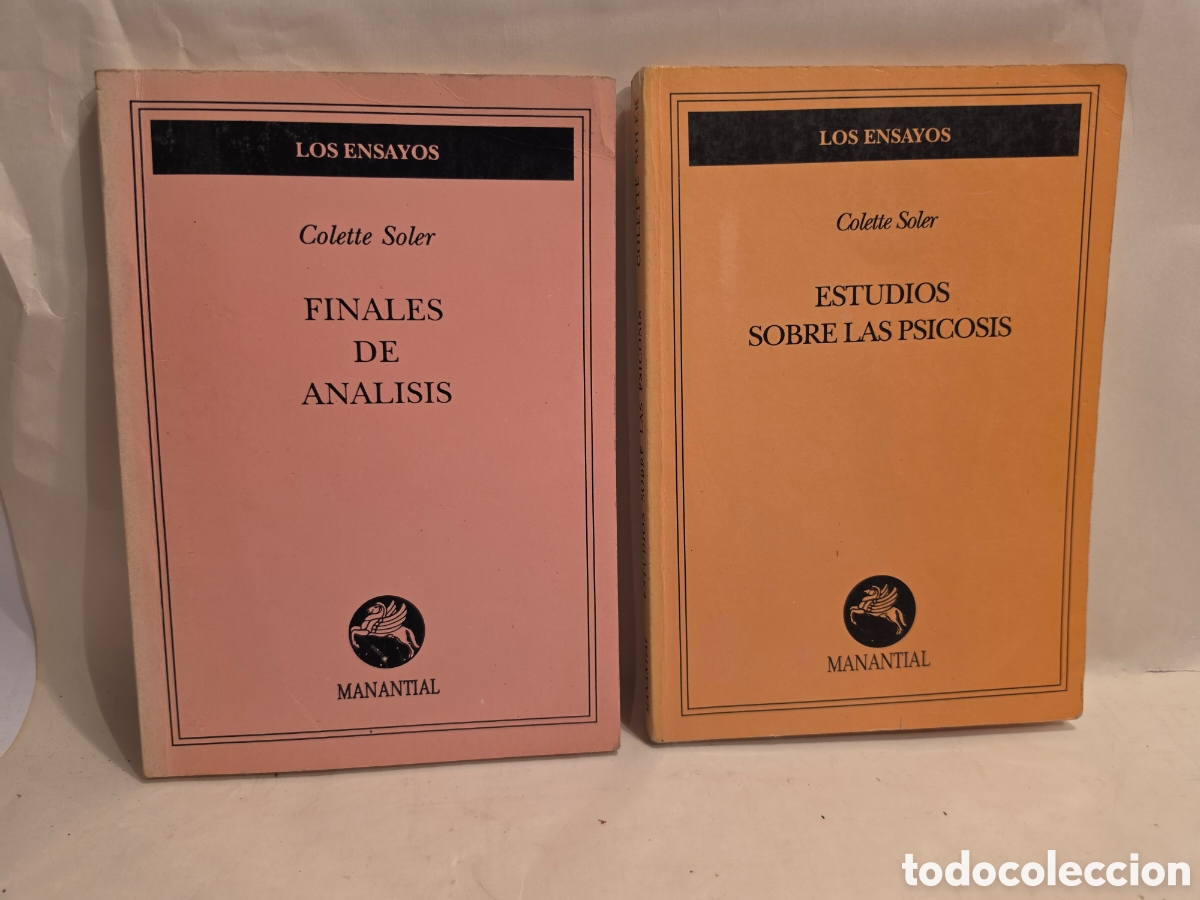 Libros de segunda mano: COLETTE SOLER. FINALES DE ANALISIS. ESTUDIOS SOBRE PSICOSIS. 2 LIBROS. MANANTIAL 1992.