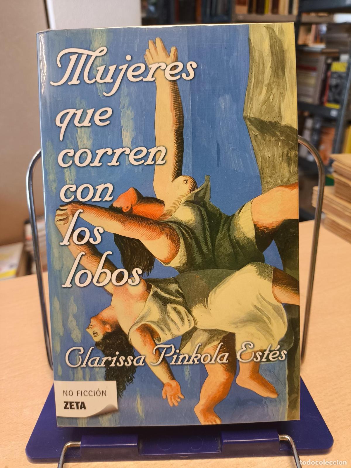 Libros de segunda mano: MUJERES QUE CORREN CON LOS LOBOS - CLARISSA PINKOLA - Clarissa Pinkola Est&eacute;s