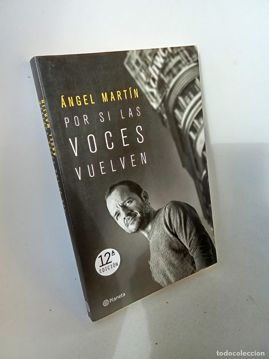 Libros de segunda mano: &Aacute;ngel Mart&iacute;n. Por si las voces vuelven