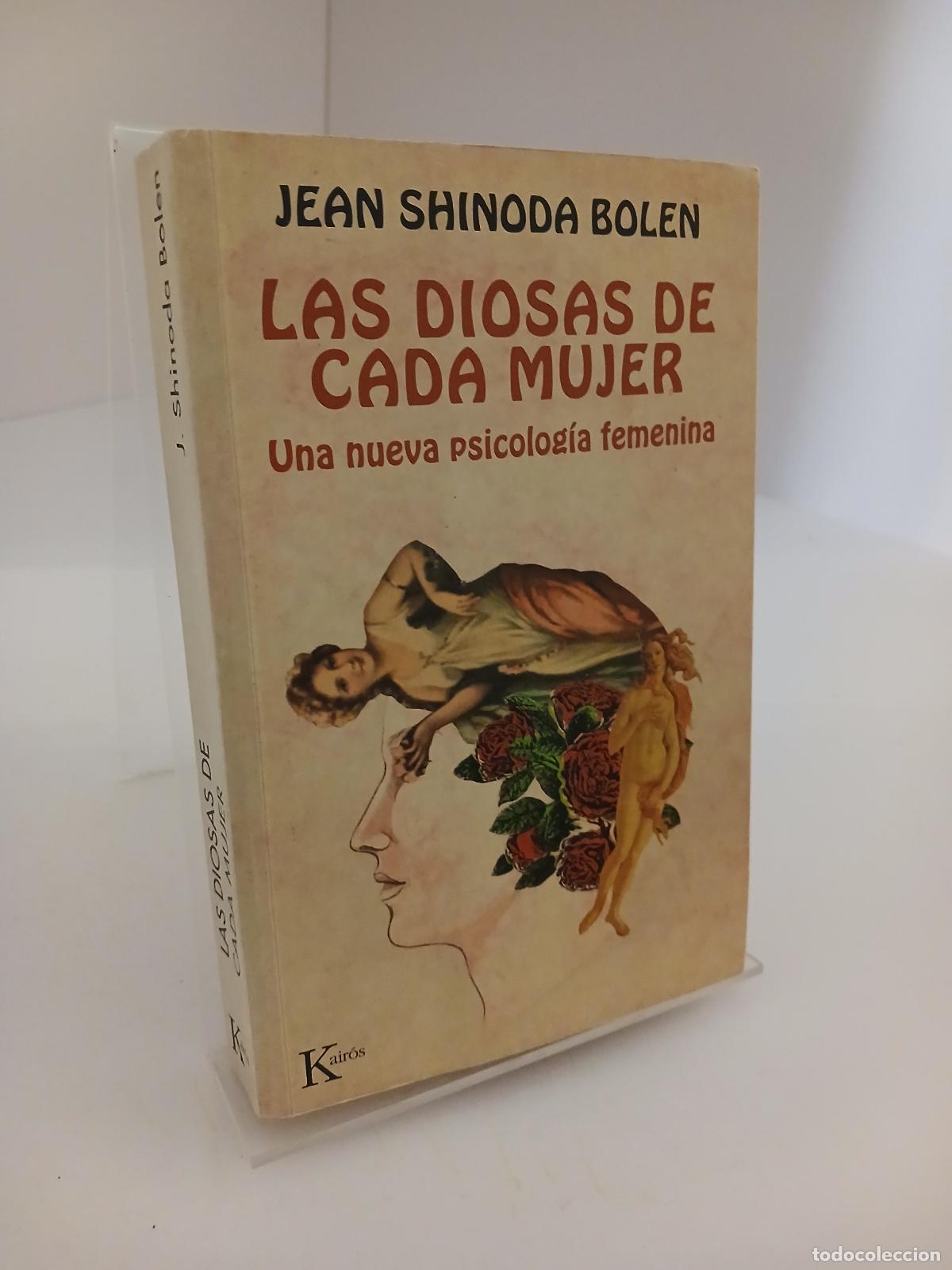 Libros de segunda mano: Las diosas de cada mujer una nueva psicolog&iacute;a femenina - Jean Shinoda Bolen