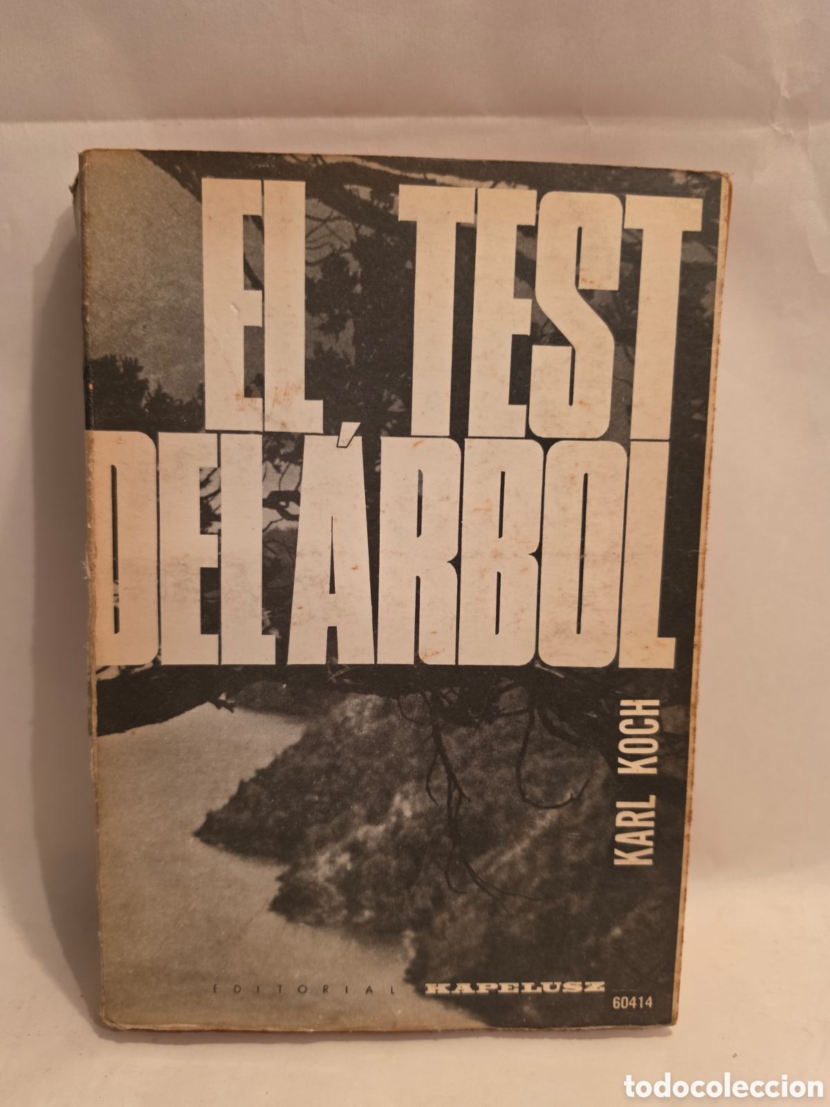 Libros de segunda mano: EL TEST DEL ARBOL. KARL KOCH. KAPELUSZ 1962.