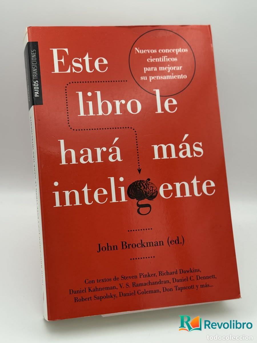 Libros de segunda mano: Este libro le har&aacute; m&aacute;s inteligente - John Brockman