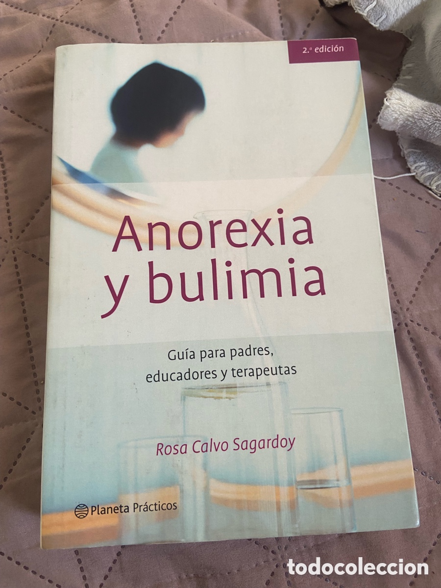 Gebrauchte B&uuml;cher: Anorexia y bulimia Rosa Calvo Planeta