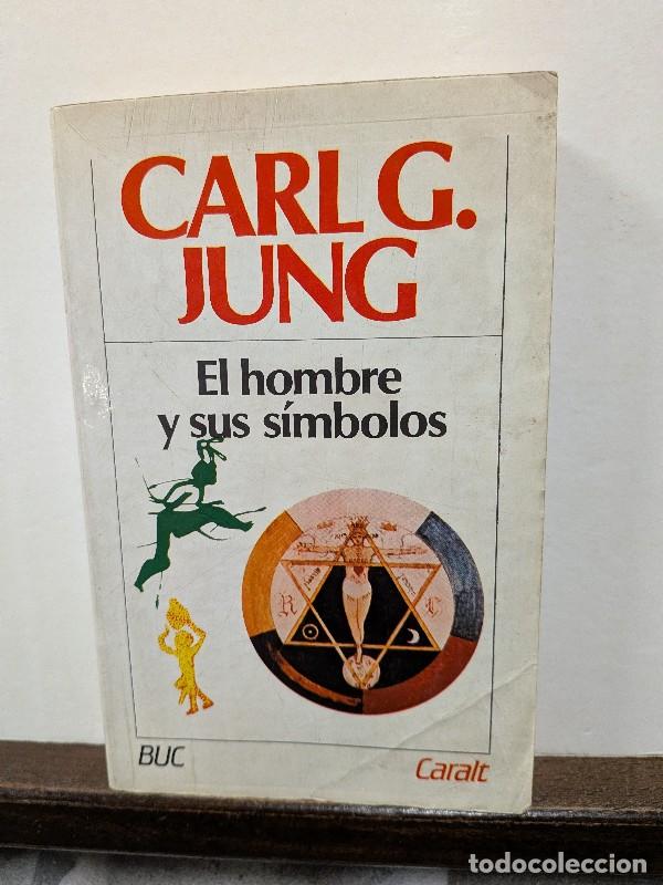Libros de segunda mano: El Hombre y Sus S&iacute;mbolos - Jung, C. G. - Caralt Editores - 1984
