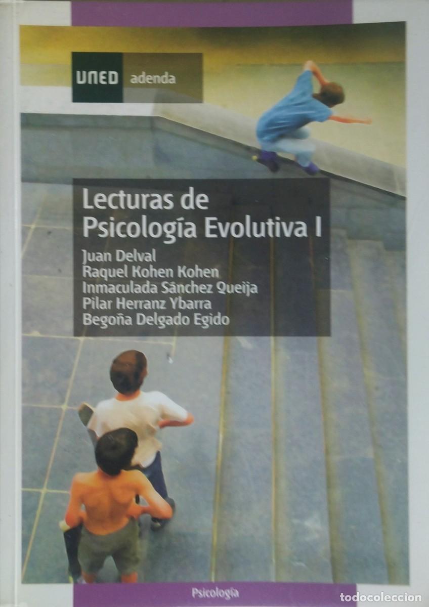 Libros de segunda mano: LECTURAS DE PSICOLOG&Iacute;A EVOLUTIVA I / DELVAL, KOHEN, SANCHEZ. UNED 2013.