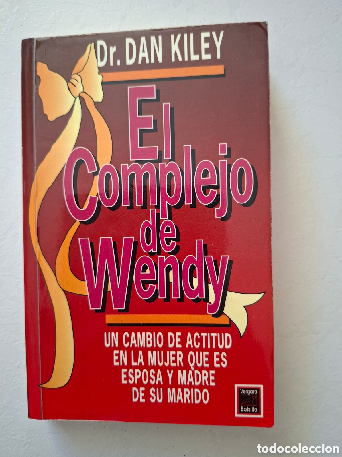 Libros de segunda mano: El Complejo de Wendy / Dan kiley / Ed. Javier Vergara en Buenos Aires 1994