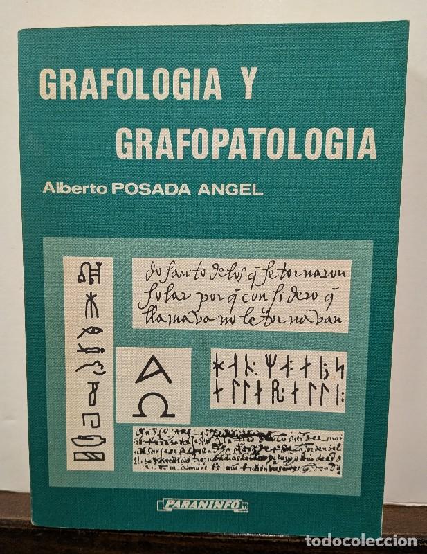 Libros de segunda mano: Grafolog&iacute;a y Grafopatolog&iacute;a - Posada Angel, Alberto - Paraninfo Cengage Learning 1977