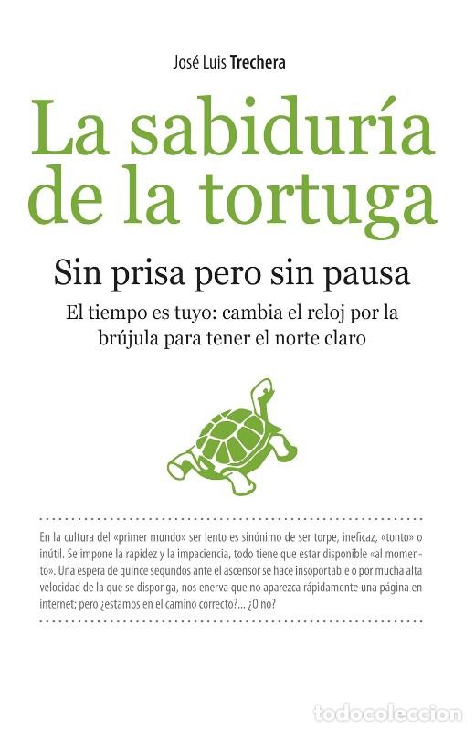 Libros de segunda mano: La Sabidur&iacute;a de la Tortuga - Trechera, Jos&eacute; Luis - Books4pocket - 63
