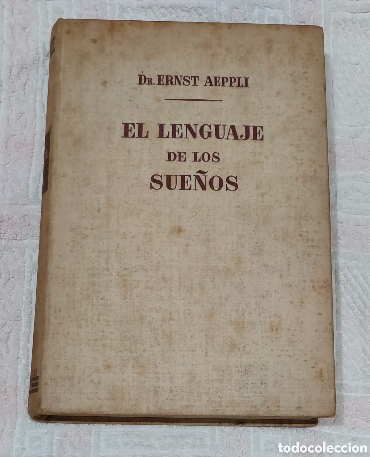Libros de segunda mano: Libro El Lenguaje de los Sue&ntilde;os A&ntilde;o 1946 - Foto 1