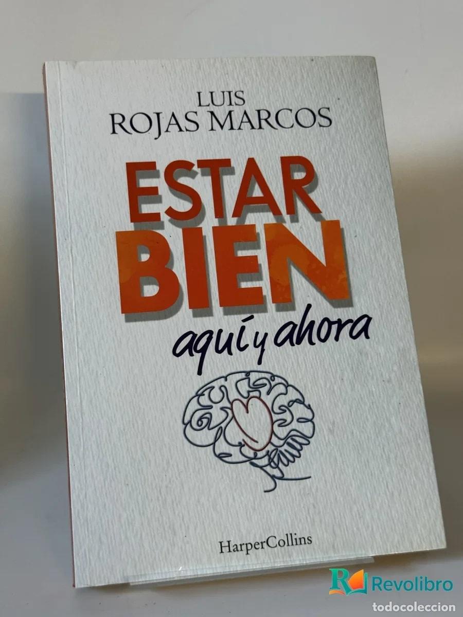 Libros de segunda mano: Estar bien aqu&iacute; y ahora. C&oacute;mo superar la incertidumbre que nos provoca el futuro - Luis Rojas Marcos