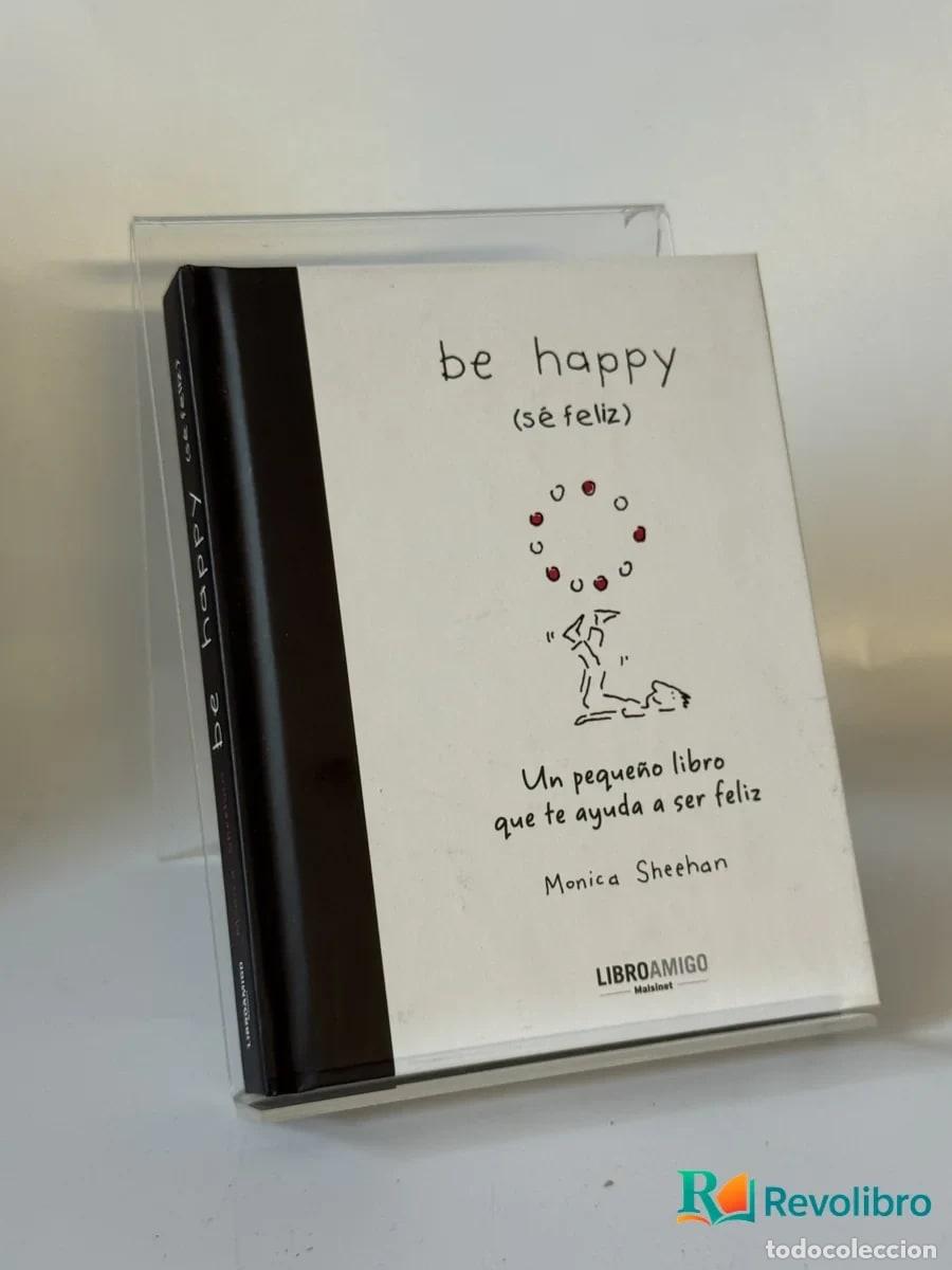 Libros de segunda mano: Be Happy - Monica Sheehan