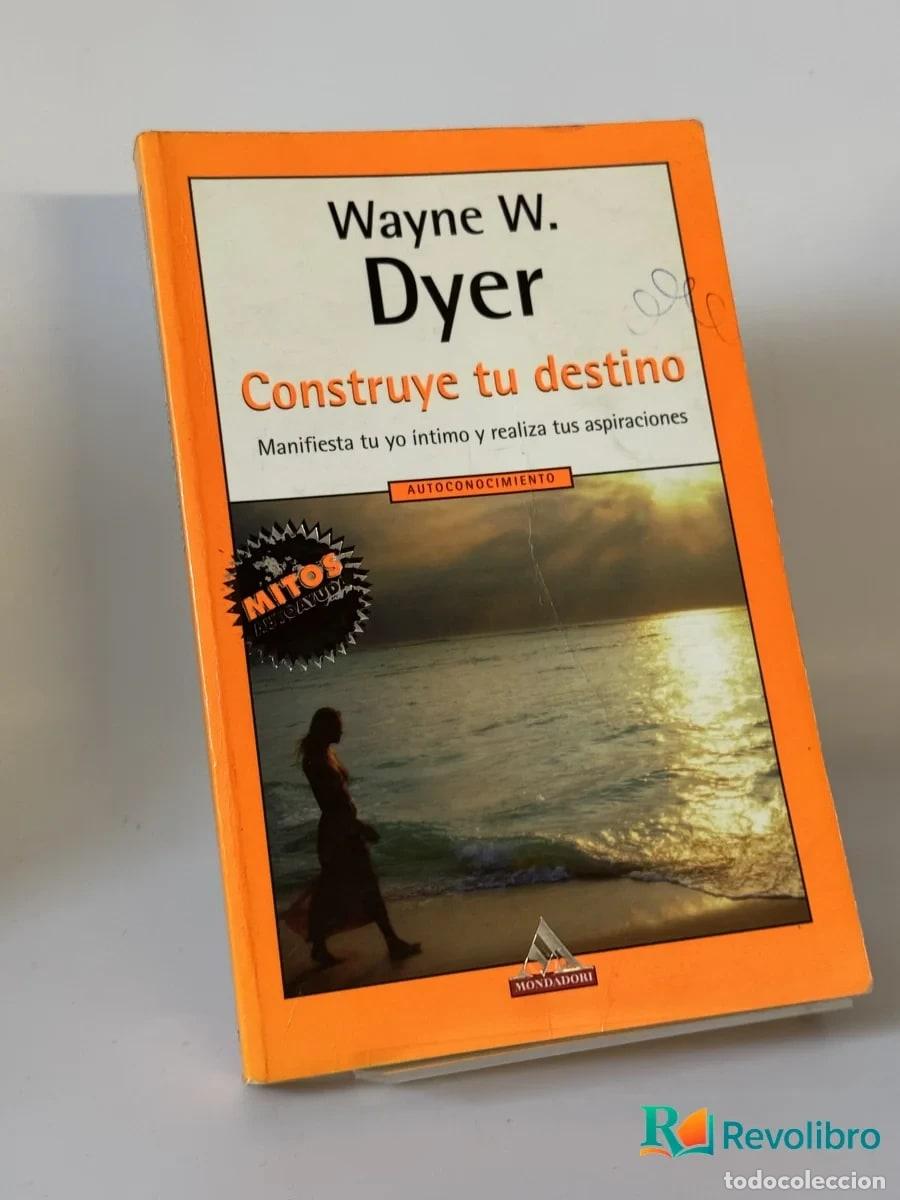 Libros de segunda mano: Construye tu destino - Wayne W. Dyer