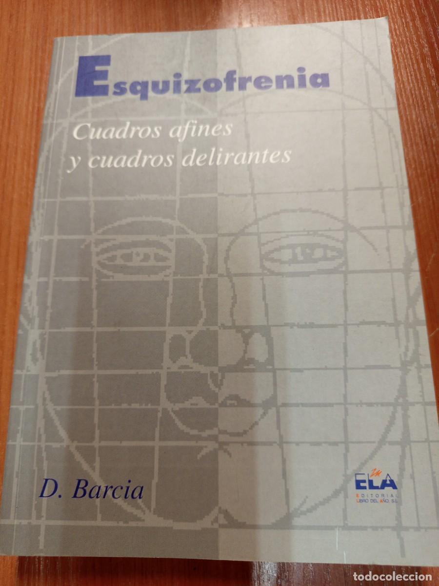 Libros de segunda mano: Esquizofrenia. Cuadros afines y cuadros delirantes.