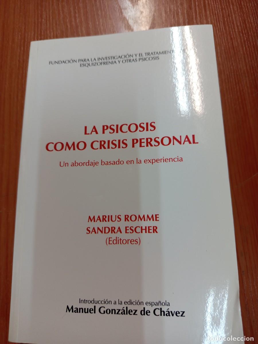 Libros de segunda mano: La psicosis como crisis personal. Un abordaje basado en la experiencia.