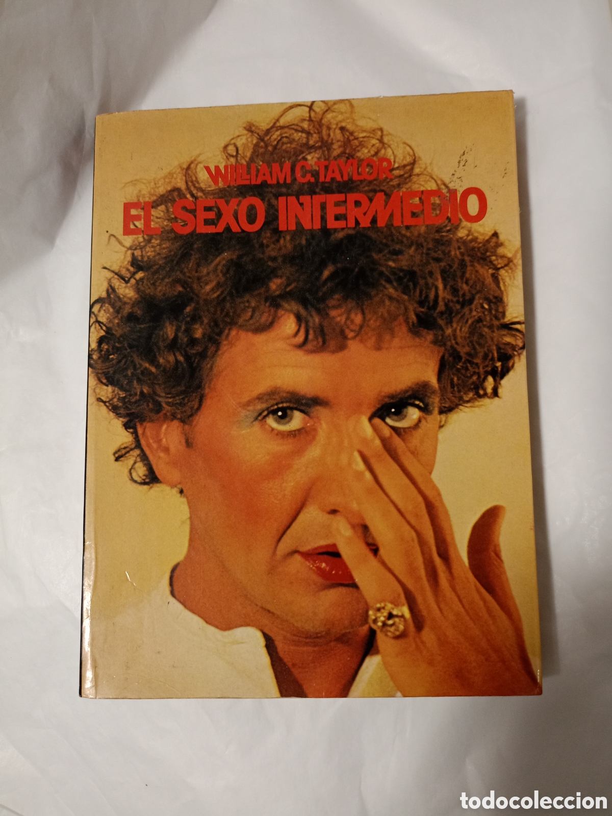 Livres d'occasion: El sexo intermedio - William C. Taylor - 1&ordf; edici&oacute;n 1976