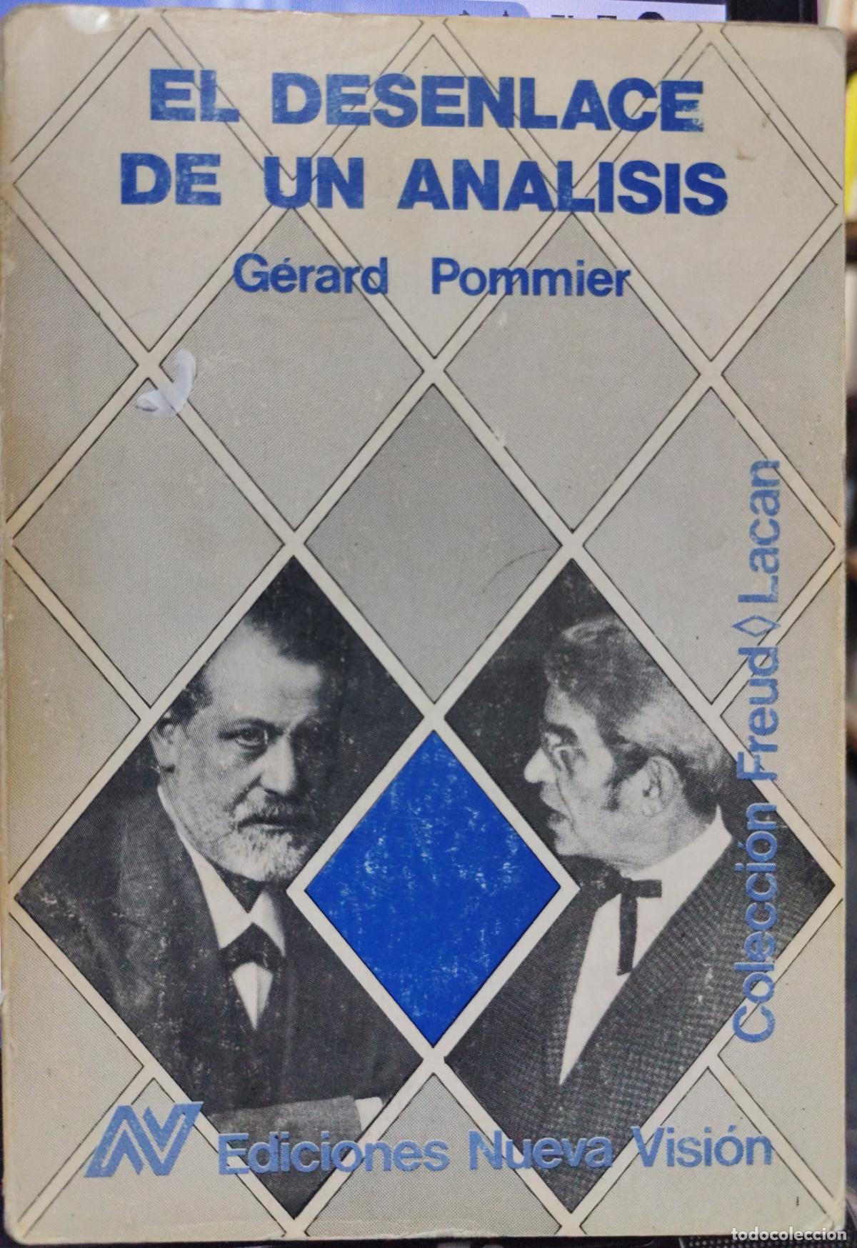 Libros de segunda mano: EL DESENLACE DE UN AN&Aacute;LISIS. G&Eacute;RARD POMMIER. PSIQUIATR&Iacute;A. EJEMPLAR MUY RARO. SUBRAYADO. MAL ESTADO.