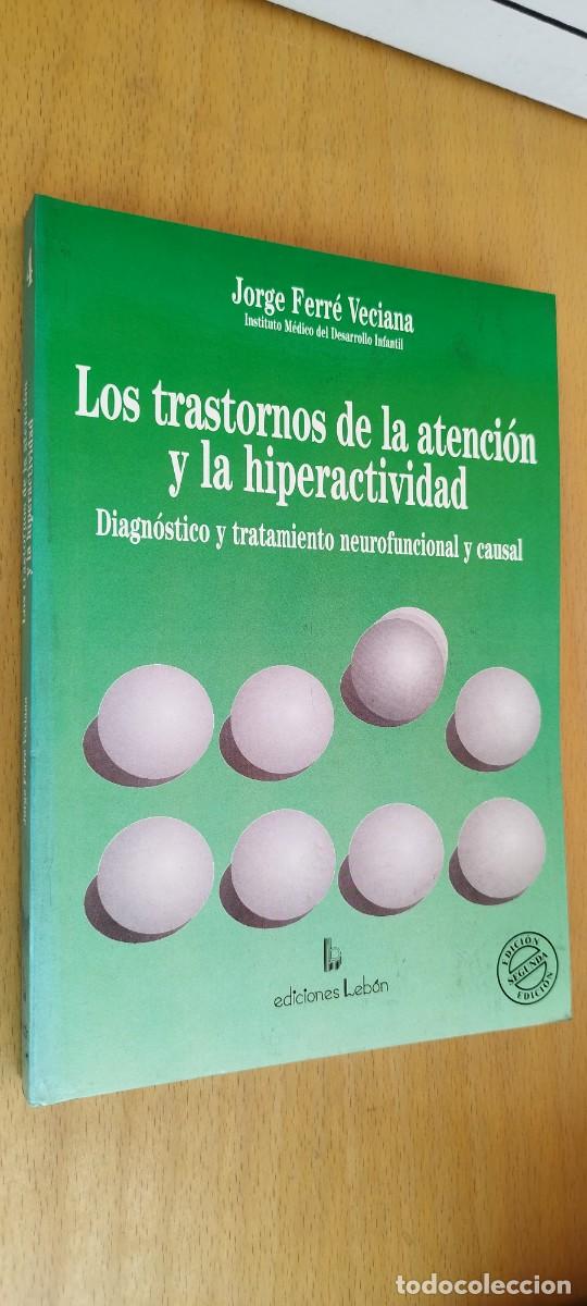 Libros de segunda mano: LOS TRASTORNOS DE LA ATENCION Y LA HIPERACTIVIDAD / JORGE FERRE / KARA 33 / LEBON