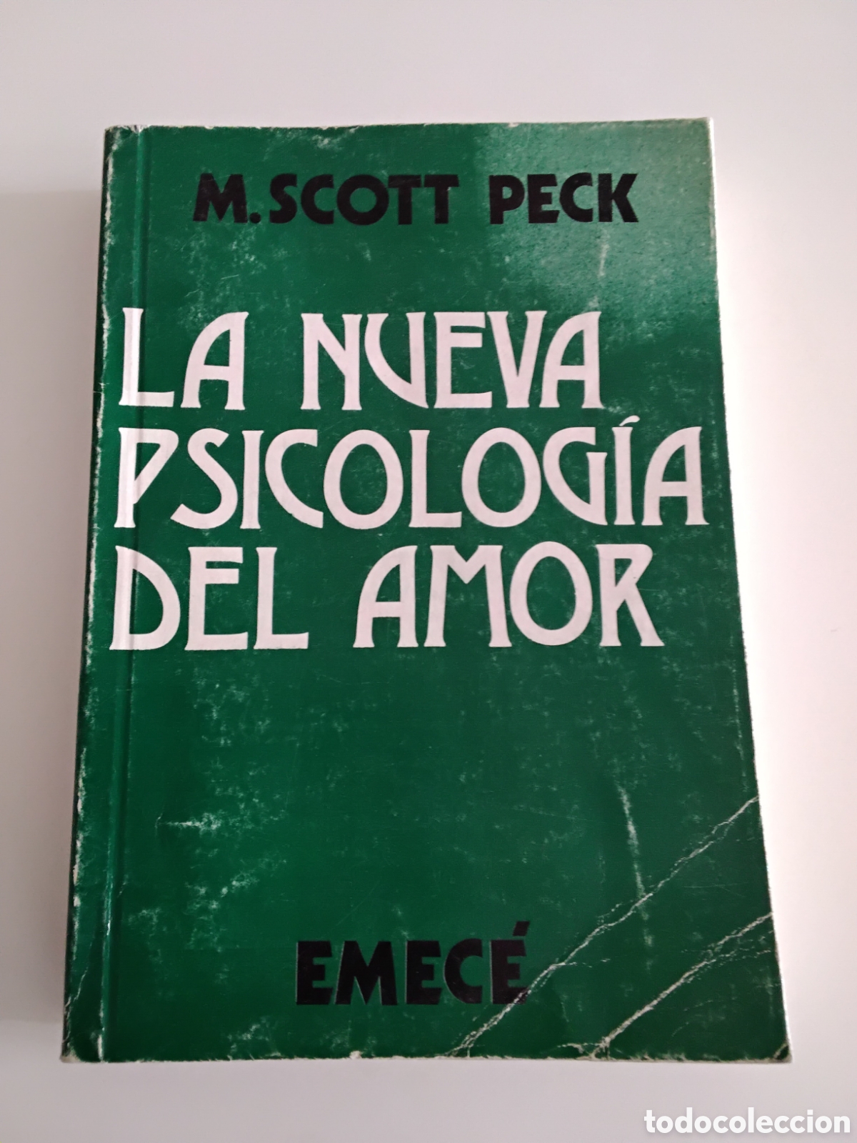 Libros de segunda mano: M. Scott Peck &ndash; La nueva psicolog&iacute;a del amor &ndash; Emec&eacute; &ndash; 1986