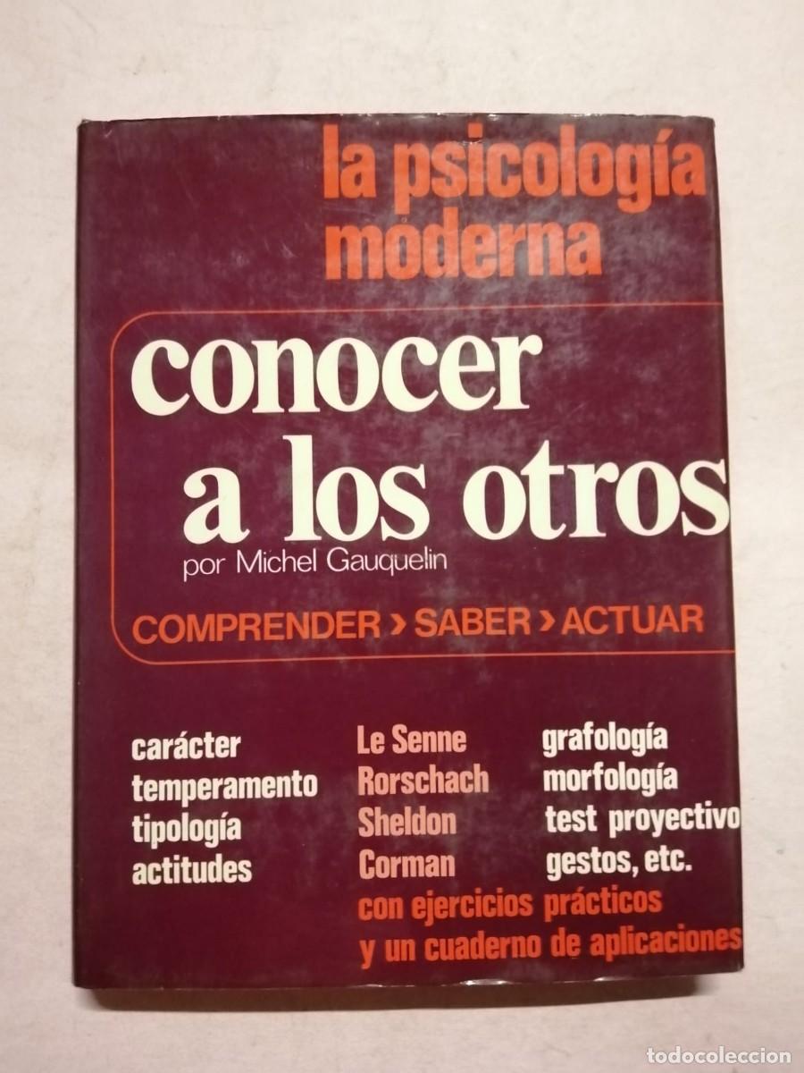 Libros de segunda mano: CONOCER A LOS OTROS (MICHEL GAUQUELIN) LA PSICOLOGIA MODERNA
