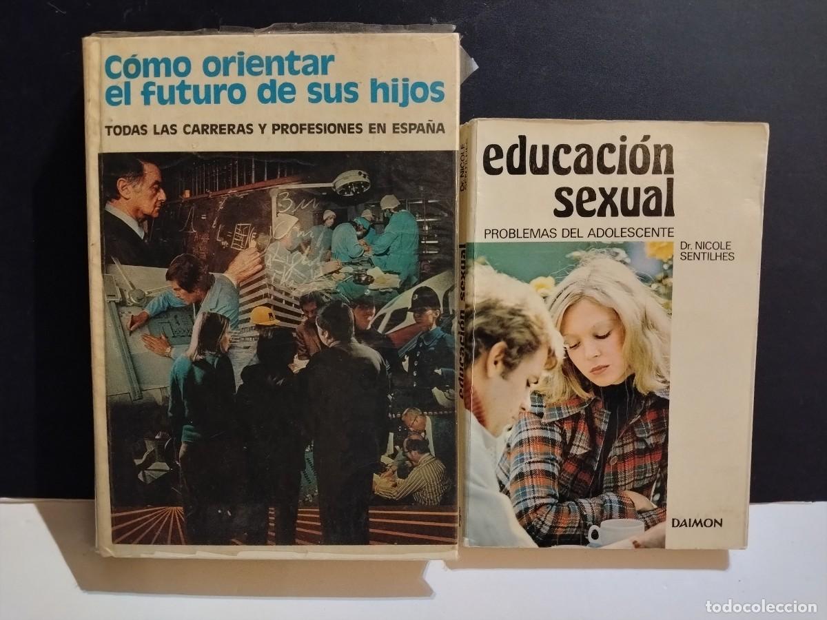 Libros de segunda mano: 2 LIBROS DE COMO ORIENTAR EL FUTURO DE SUS HIJOS Y EDUCACI&Oacute;N SEXUAL(VER FOTOS)