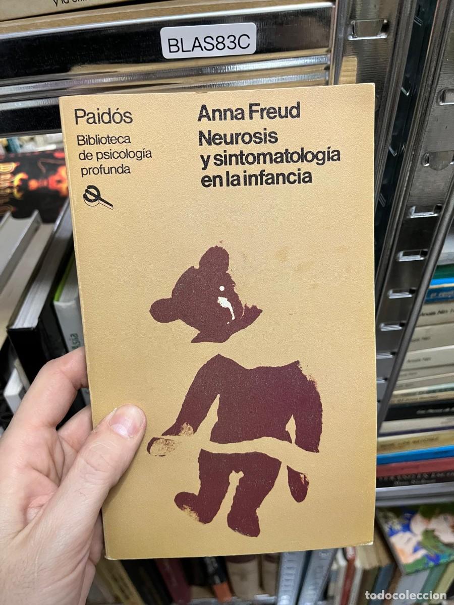 Libros de segunda mano: BLAS83C &ndash; Neurosis y sintomatolog&iacute;a en la infancia &ndash; Anna Freud. Paid&oacute;s. Psicoan&aacute;lisis infantil.