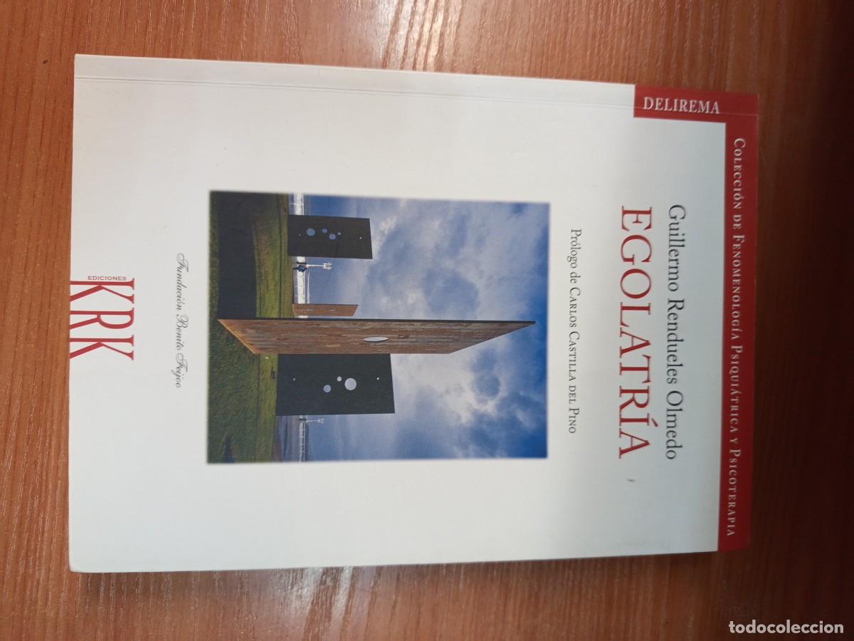 Libros de segunda mano: Egolatr&iacute;a. Guillermo Rendueles Olmedo.