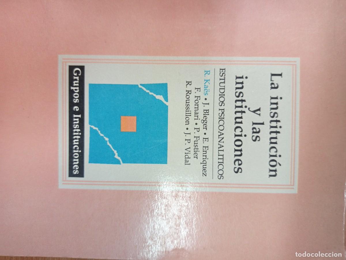 Libros de segunda mano: La instituci&oacute;n y las instituciones. Estudios psicanal&iacute;ticos.