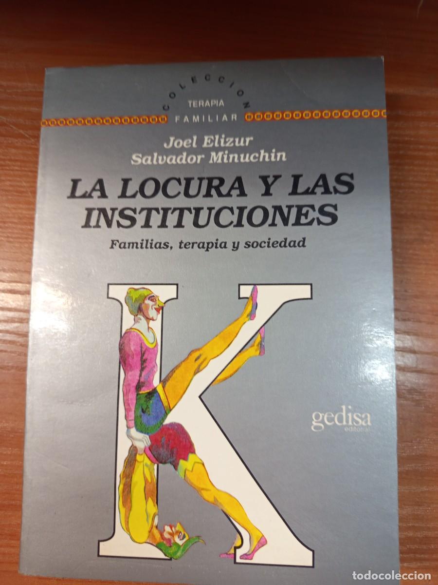 Libros de segunda mano: La locura y las instituciones. Familias, terapia y sociedad.