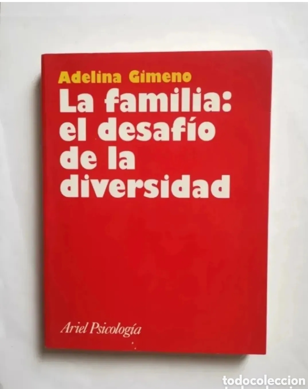 Libros de segunda mano: La familia: el desaf&iacute;o de la diversidad Adelina Gimeno Ariel psicolog&iacute;a