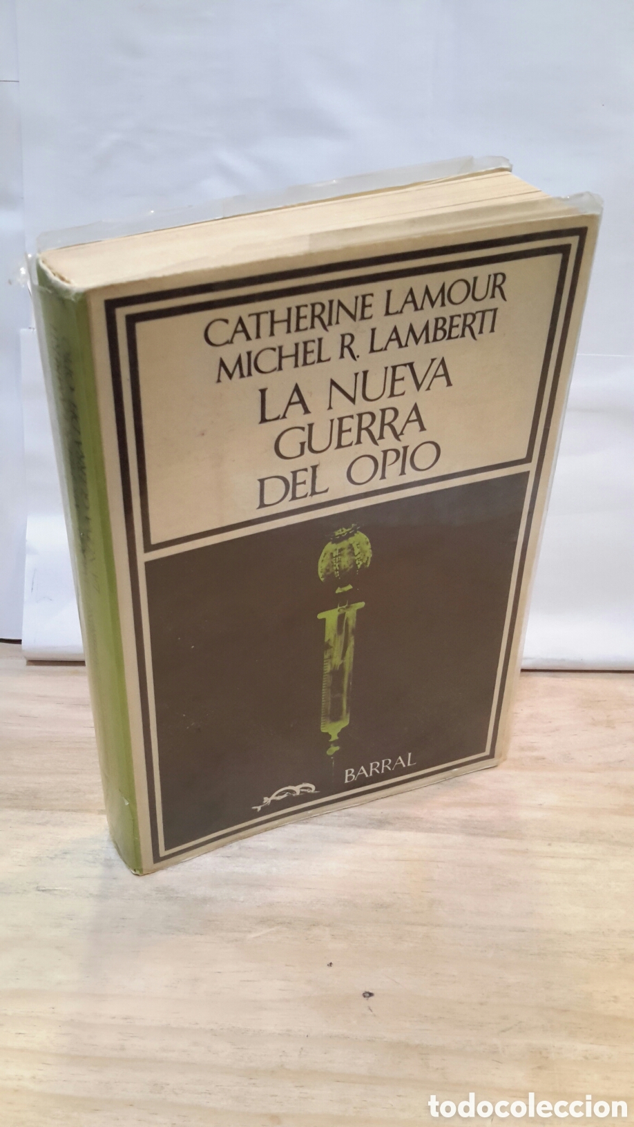 Libros de segunda mano: La nueva guerra del opio Catherine Lamour Michel R. LAMBERTI